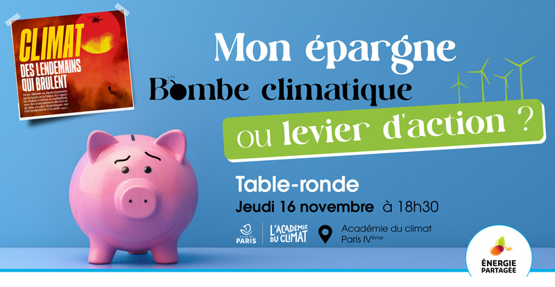 Mon epargne bombe climatique ou levier daction energie partagee